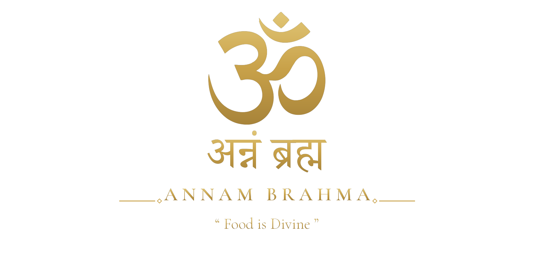Annam Brahma &mdash; Food is Divine